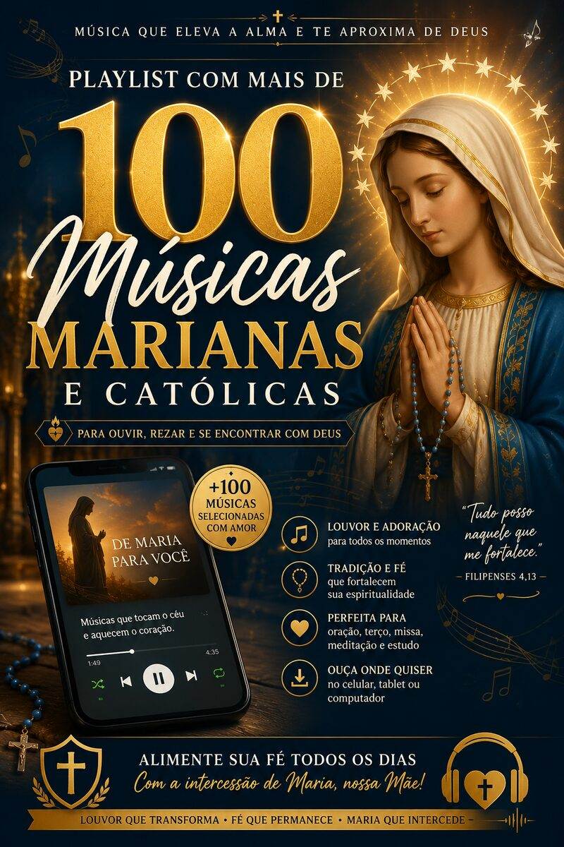 Playlist com +100 Músicas Marianas e Católicas